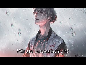 Nightcore - Heroes Tonight - (Lyrics)