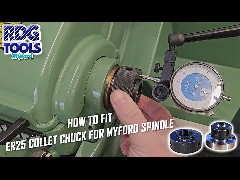 HOW TO FIT THE 2PC ER25 COLLET CHUCK FOR MYFORD SPINDLE (RDG TOOLS)