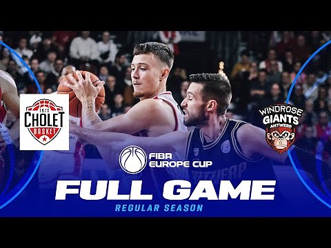 Cholet Basket v Windrose Giants Antwerp | Full Basketball Game | FIBA Europe Cup 2024-25