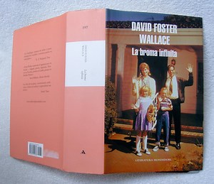 LEYENDO "LA BROMA INFINITA" (INFINITE JEST) DE DAVID FOSTER WALLACE. ¡¡ATENCIÓN, SPOILERS!!!!! - Página 2