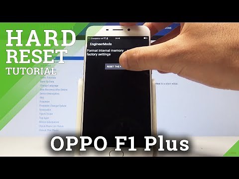 How to Hard Reset OPPO F1 Plus by Secret Code / Wipe All Data / Restore Defaults