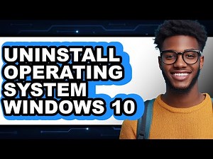 How to Uninstall Operating System Windows 10 - Easy Guide