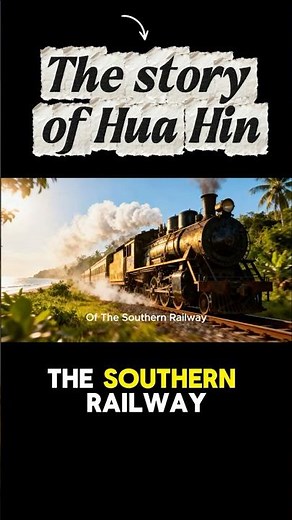 The history of Hua Hin. The Royal City