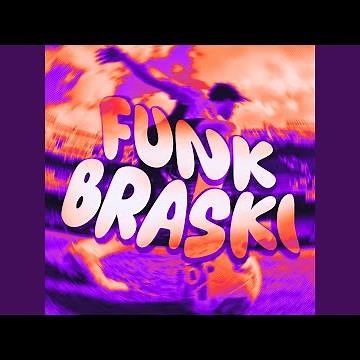 FUNK BRASKI (Slowed)