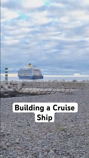 Building a Cruise Ship: From Blueprint to Ocean
