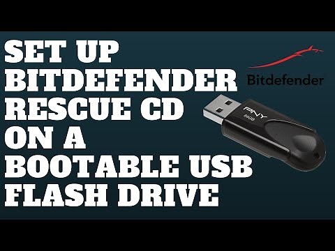 Set up Bitdefender Rescue CD on a Bootable USB Flash Drive