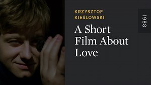 A Short Film About Love - The Criterion Channel