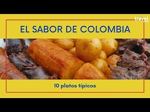 10 platillos típicos de Colombia
