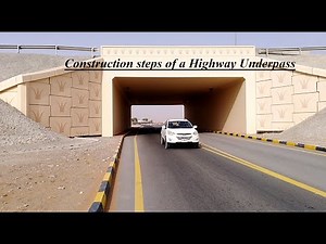Construction Steps of a Highway Underpass