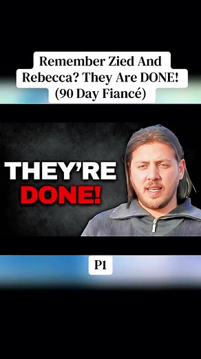 Zied and Rebecca's Shocking Split on 90 Day Fiancé