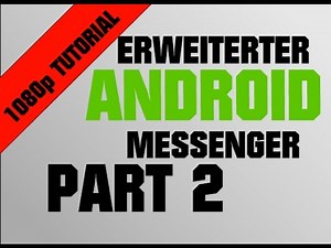 [1080p] Erweiterten Messenger mit AppInventor programmieren -PART 2-