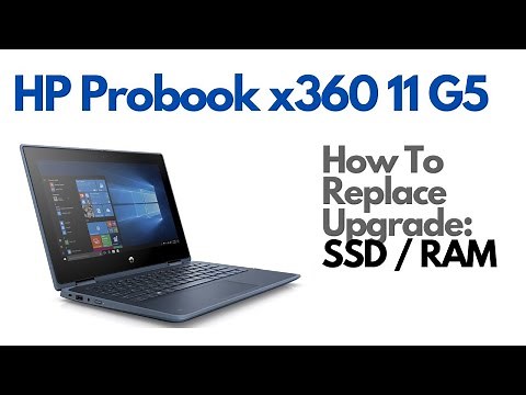 How To Replace Upgrade SSD RAM - HP Probook x360 11 G5 Laptop Computer