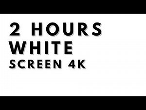 Pure White Screen 2 Hours • 4K Bright Mood Light for Clarity & Minimalist Decor
