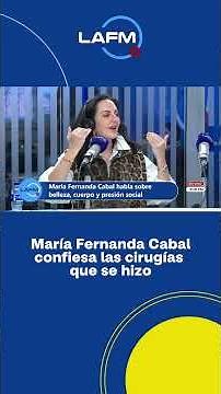 María Fernanda Cabal confesses the surgeries she had