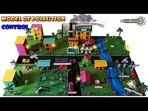 MODEL OF POLLUTION CONTROL || EXHIBITION MODEL || PROJECT SOLUTION