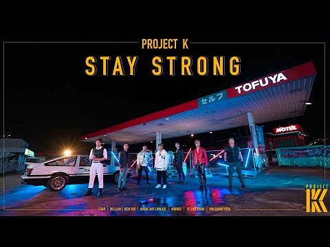 Project K - Stay Strong M/V