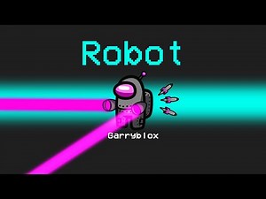 NEW ROBOT ROLE in Among Us (terminator)