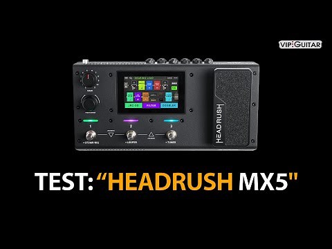Multi-Effektgerät und Modeler im Test: “Headrush MX5"