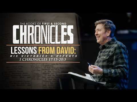 Lessons from David: His Victories & Defeats | 1 Chronicles 17:15–20:3 | Gary Hamrick