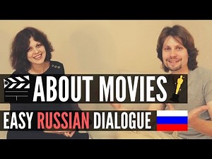 Easy Russian Dialogue \\ Conversation - About Movies (with subtitles)