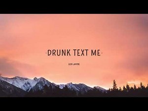 Lexi Jayde drunk text me [WITH 1 HOUR LYRICS]