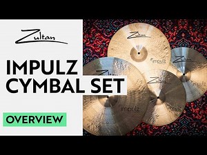 NEW Impulz Cymbal Set! | Overview | Zultan Cymbals