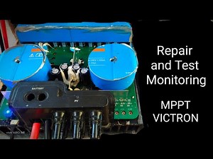 Repair and Test MPPT Victron