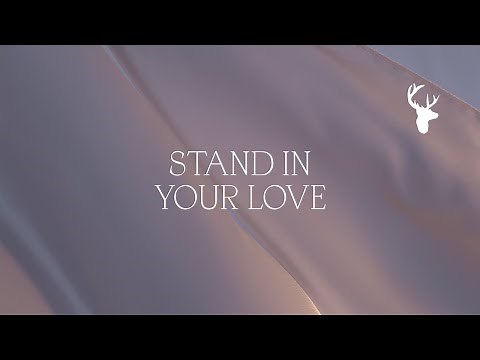 Stand in Your Love (Official Lyric Video ) - Bethel Music & Josh Baldwin | Peace