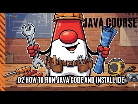 02 How to run java code and install IDE