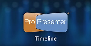 Using the Timeline in ProPresenter