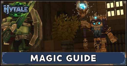 Magic Guide: How to Get Mana | Hytale｜Game8
