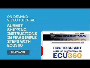 Submit Shipping Instruction Online using ECU360
