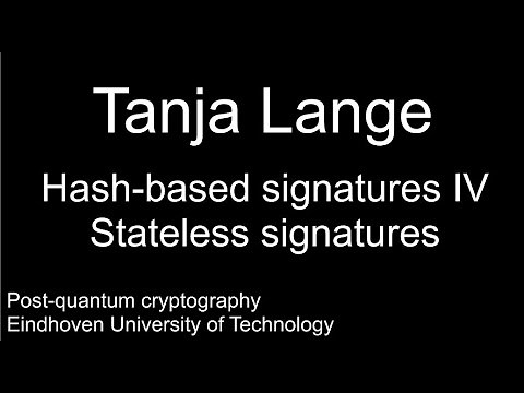 Hash-based signatures IV - Stateless signatures