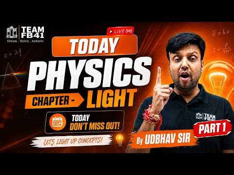 Light Chapter - Part 1 By Udbhav Sir