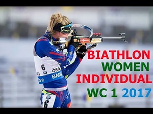BIATHLON WOMEN INDIVIDUAL 29.11.2017 World Cup 1 Oestersund (Sweden)
