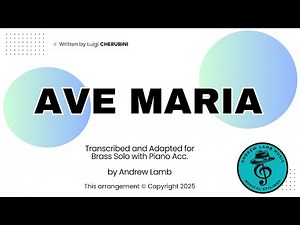 LUIGI CHERUBINI | Ave Maria | for Bb, C and B.C. Brass Instruments
