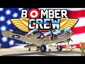 America Has Entered the War! - Bomber Crew Gameplay