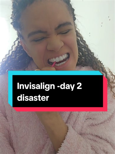 Invisalign Day 2: A Funny Disaster