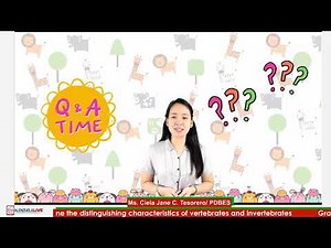 GRADE 6 SCIENCE Q2 DETERMINE THE DISTINGUISHING CHARACTERISTICS OF VERTEBRATES AND INVERTEBRATES