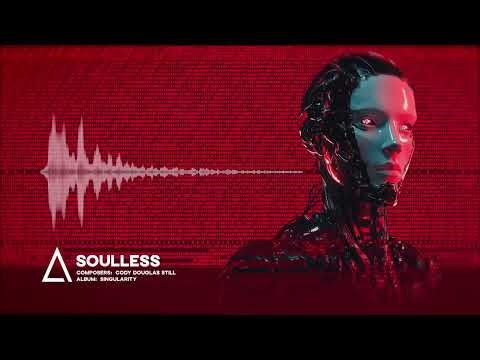 "Soulless" from the Audiomachine release SINGULARITY