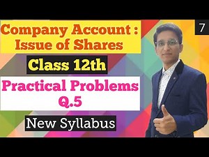 Company Accounts | Issue of Shares | Practical Problems Q.5 | Class 12th | New Syllabus