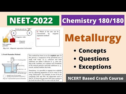 Metallurgy | NEET-22 NCERT Based Crash Course | Chemistry 180/180 | Concepts | Questions