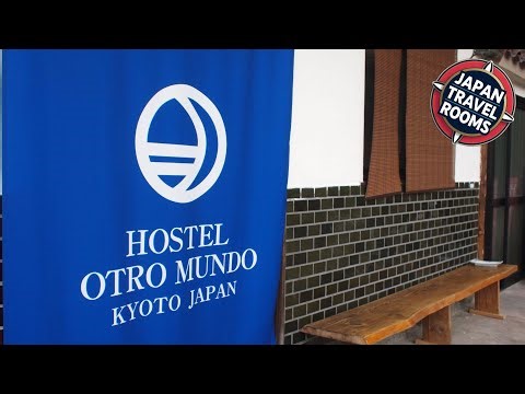 Hostel Otro Mundo | Kyoto, Japan | Hotel Review ⭐