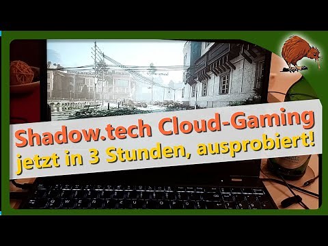 Ausprobiert: Shadow.tech Cloud Gaming-PC - bestellbar in 3 Stunden
