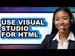 How to Use Visual Studio for Html (full Guide)