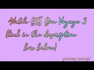 BTS BON VOYAGE SEASON 3 HD (LINK IN THE DESCRIPTION BOX BELOW)