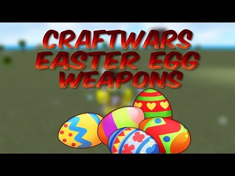 Roblox | Craftwars | Easter Egg Weapons