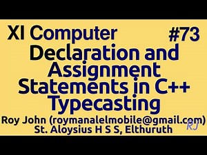 Declaration and assignment statements in C++ - Part 6 Chapter 6 +1 Computer Science / Applications