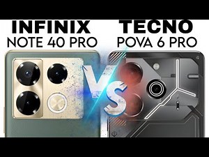 Infinix Note 40 Pro 5G Vs Tecno Pova 6 Pro 5G Full Comparison Review 🔥