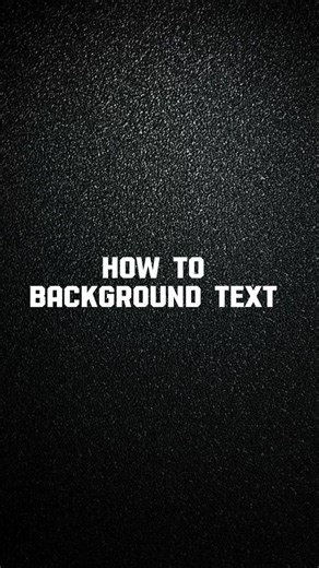 HOW TO BACKGROUND TEXT 🔥🔥||#shorts #background #text #editing #shortsfeed #trending